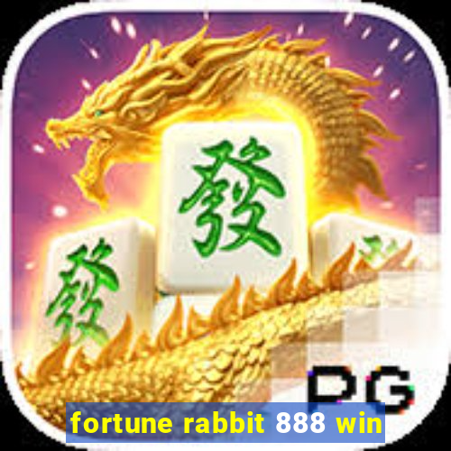 fortune rabbit 888 win